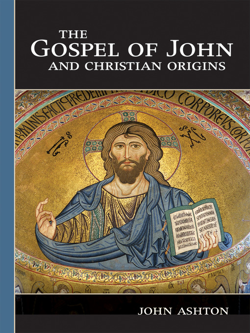 Cover image for The Gospel of John and Christian Origins